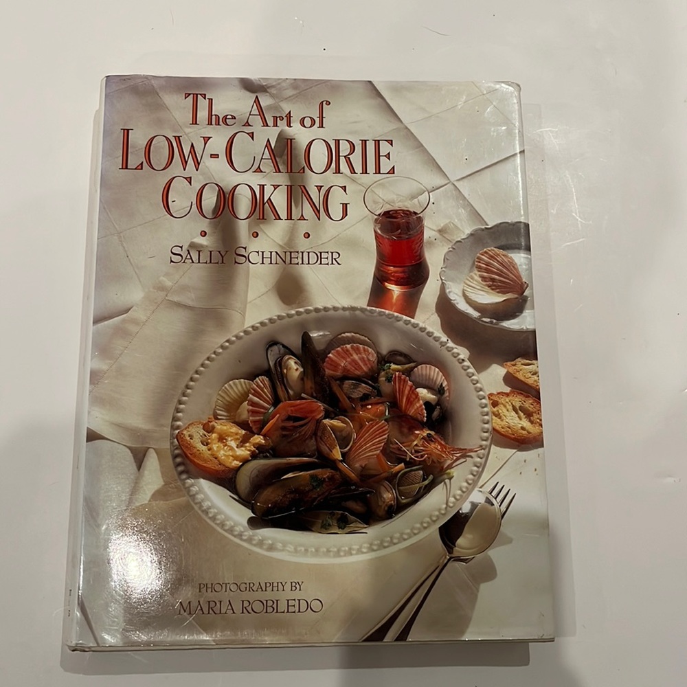 The Art of Low-Calorie Cooking By Sally Schneider
